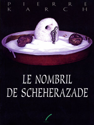 cover image of Le nombril de Scheherazade